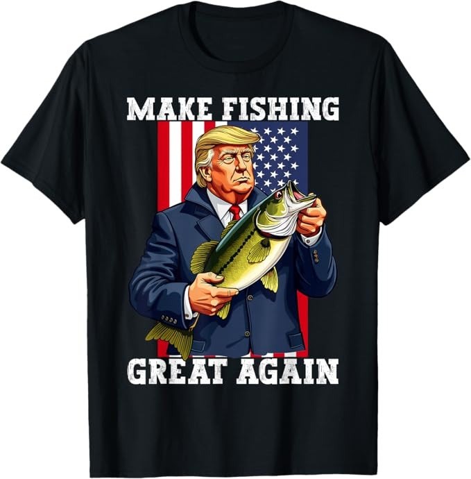 Make Fishing Great Again Bass Fishing Funny Patriotic T-Shirt – H384