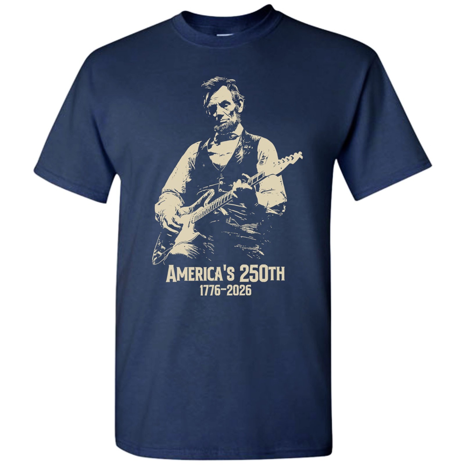 Abraham Lincoln Playing Guitar 4th July T-shirt America’s 250th Birthday Vintage