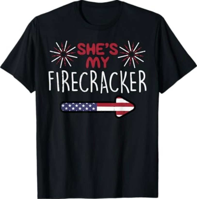 Shes My Firecracker 4th of July Matching Couples His and Her T-Shirt