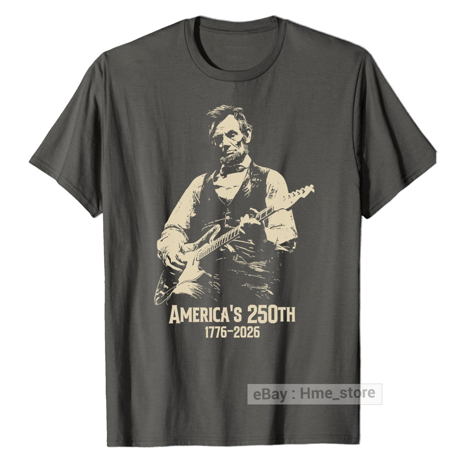 Abraham Lincoln Playing Guitar T-shirt 4th of July 250th Anniversary America Tee