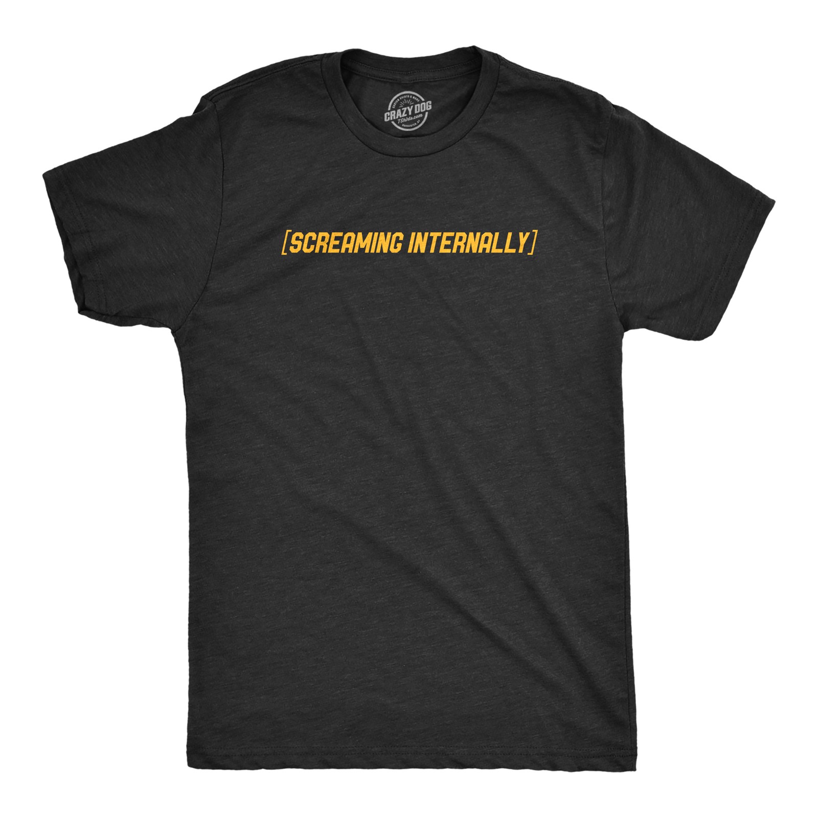 Mens Screaming Internally T Shirt Funny Mental Health Meme Tee for Guys