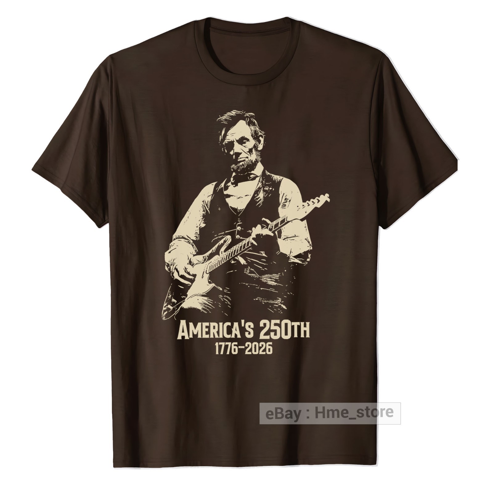 Abraham Lincoln Playing Guitar T-shirt 4th of July 250th Anniversary America Tee