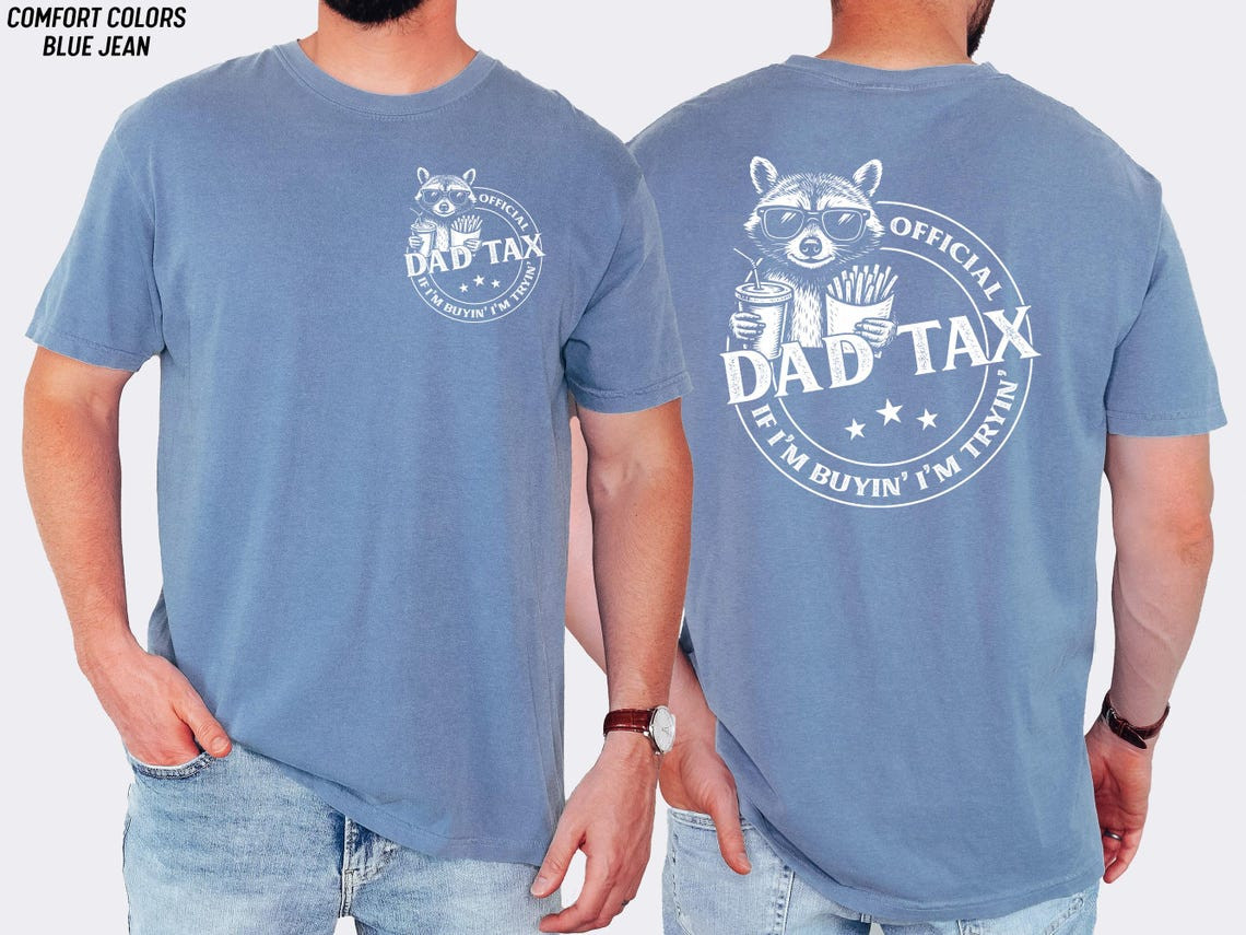 Funny Dad Tax Raccoon Shirt Front Back Print Father’s Day Gift From Kids Men Tee