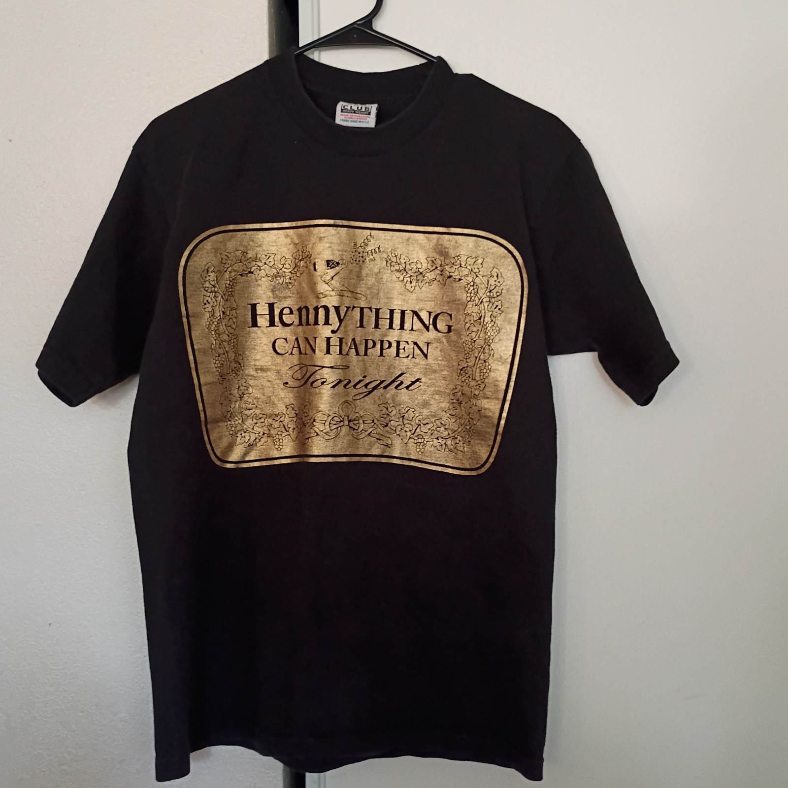 Pro Club Hennything can happen tonight Size M Regular Fit Crew Neck Cotton