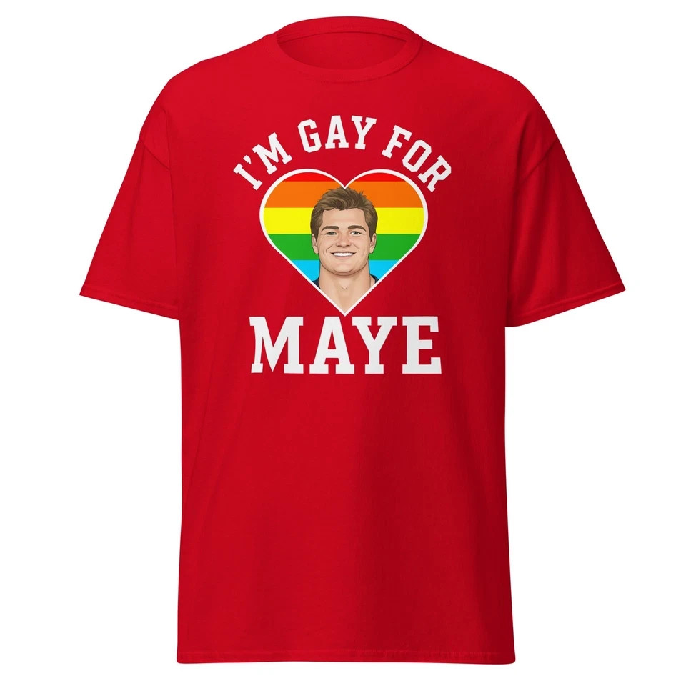 NEW Funny Drake Maye Shirt Gay For Maye New Football Patriots Fan