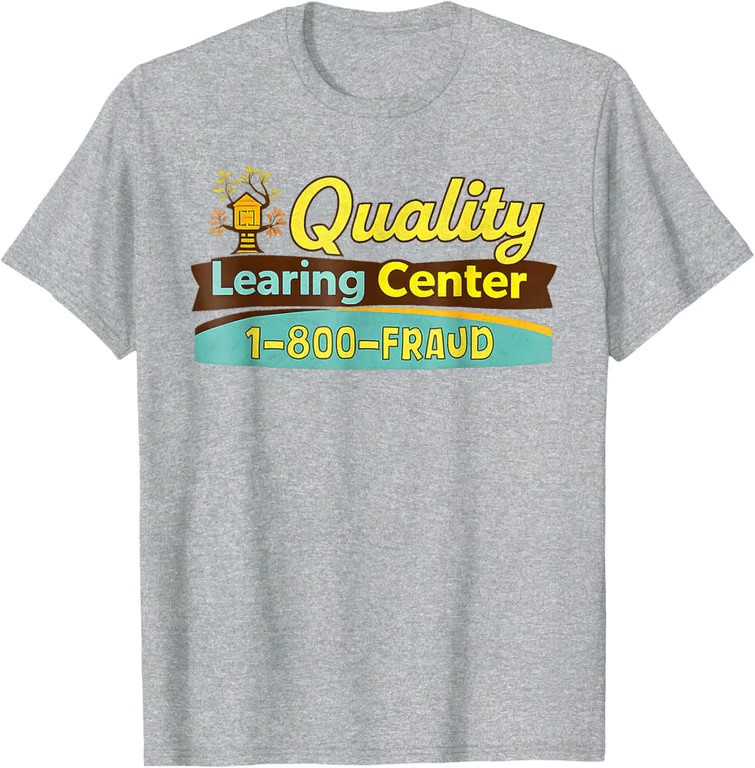 Quality Learning Center We are Still Learning Funny Unisex T-Shirt