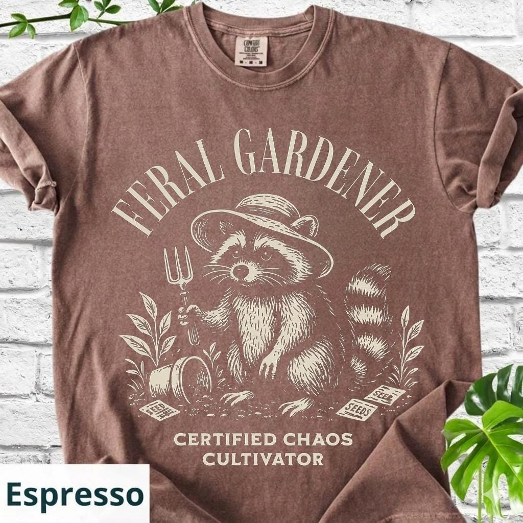 Feral Gardener Shirt Funny Raccoon Gardening Tee Certified Chaos Cultivator