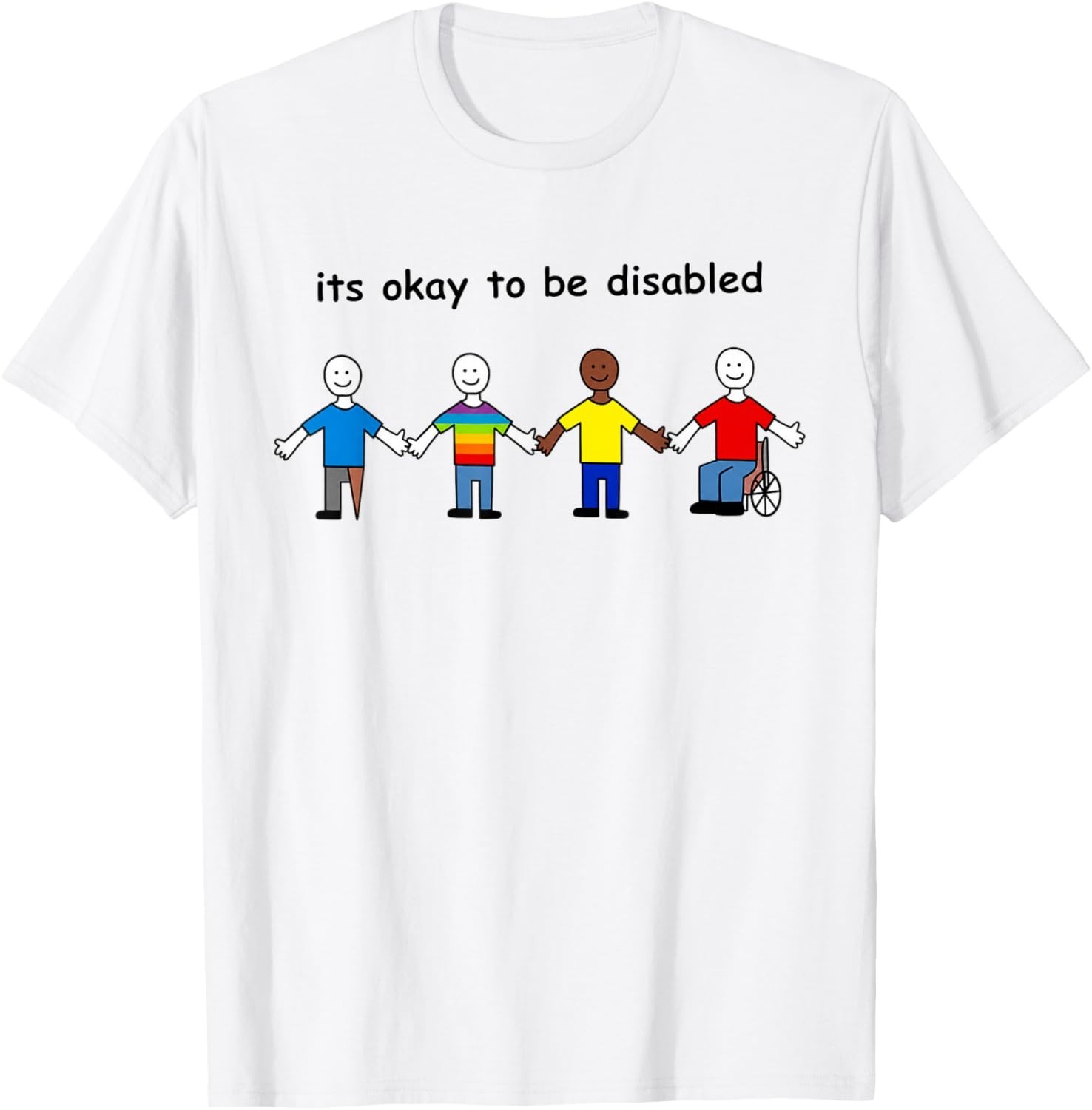 Its Okay to Be Disabled Inclusion Equality Pride T-Shirt unisex T-Shirt